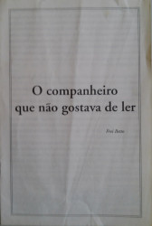 Capa de O companheiro que não gostava de ler - Frei Betto