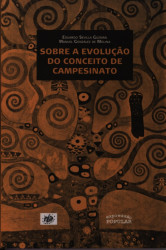 Capa de Sobre a evolução do conceito de campesinato - Eduardo Sevilla Gusmán; Manuel González de Molina