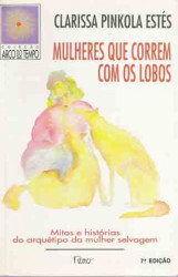Capa de Women who run with the Wolves - ESTÉS, Clarissa Pinkola