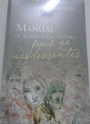 Capa de Manual de sobrevivência para pais de adolescentes - Lucinho Barreto