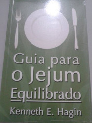 Capa de Guia para o jejum equilibrado - Kenneth E. Hagin