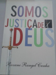 Capa de Somos Justiça de Deus - Rozane Rangel Cunha