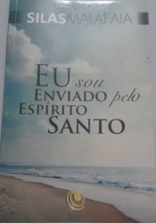 Capa de Eu sou enviado pelo Espírito Santo - Silas Malafaia