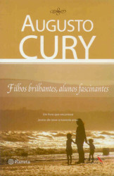 Capa de Filhos brilhantes, alunos fascinantes - Augusto Cury