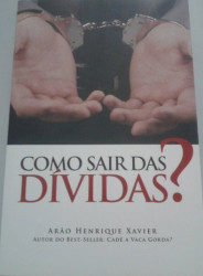 Capa de Como sair das dívidas - Arão Xavier
