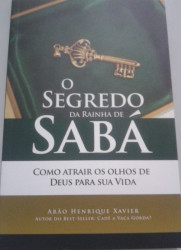Capa de O segredo da rainha de Sabá - Arão Xavier