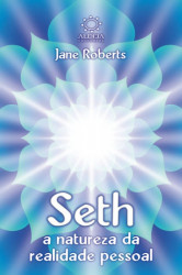 Capa de A natureza da realidade pessoal - Seth Jane Roberts