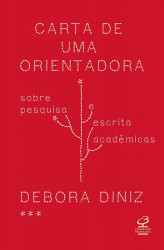 Capa de Carta de uma orientadora - Debora Diniz