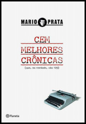 Capa de Cem melhores crônicas - Mário Prata