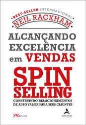 Capa de Alcançando excelência em vendas: SPIN Selling - Neil Rackham