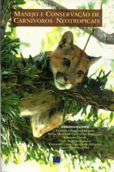 Capa de Manejo e Conservação de Carnívoros Neotropicais - Ronaldo Gonçalves Morato, Flávio Henrique Guimarães Rodrigues, Eduardo Eizirik, Paulo Rogério Mangini, Fernando Cesar Cascelli de Azevedo e Jader Marinho Filho