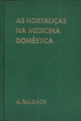 Capa de As hortaliças na medicina natural - A. Balbach; D. Boarin
