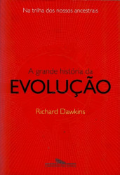 Capa de A grande história da evolução - Richard Dawnkins