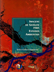 Capa de Imagens de Satélite para Estudos Ambientais - Teresa Gallotti Florenzano