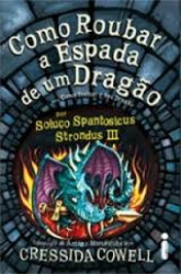 Capa de Como roubar a espada de um dragão - Cressida Cowell