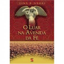 Capa de O luar na avenida da fé - Gina B. Nahai