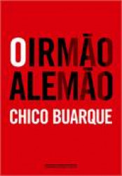 Capa de O irmão alemão - Chico Buarque