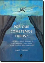 Capa de Por Que Cometemos Erros - Joseph T. Hallinan