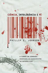 Capa de Ciência, intolerância e fé - Phillip E. Johnson