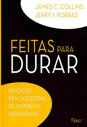 Capa de Feitas para durar - Jim Collins; Jerry I. Porras