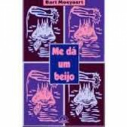 Capa de Me dá um beijo - Bart Moeyarert