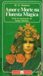 Capa de Amor e morte na floresta mágica - Willian Henry Hudson