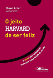 Capa de O jeito Harvard de ser feliz - Shawn Achor