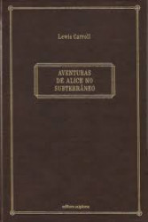 Capa de Aventuras de Alice no subterrâneo - Lewis Carrol