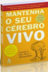 Capa de Mantenha o seu cérebro vivo - Lawrence C. Katz, Manning Rubin
