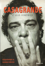 Capa de Casagrande e seus demônios - Walter Casagrande Jr.; Gilvan Ribeiro