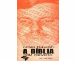 Capa de COMO ESTUDAR A BÍBLIA COM PROVEITO - Lud Golz