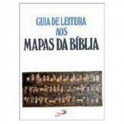 Capa de GUIA DE LEITURA AOS MAPAS DA BÍBLIA - Balancin, Euclides Martins
