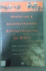Capa de Mistérios e Acontecimentos Extraordinários da Bíblia - Jonathan A. Michaels