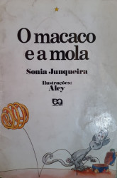 Capa de O macaco e a mola - Sonia Junqueira