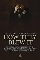 Capa de How They Blew it - Jamie Oliver; Tony Goodwin