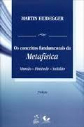 Capa de Os conceitos fundamentais da metafísica - Martin Heidegger
