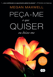 Capa de Peça-me o que quiser ou deixe-me - Megan Maxwell