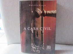 Capa de A Casa Civil - Políbio Braga