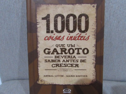 Capa de 1.000 coisas inúteis que um garoto deveria saber antes de crescer - Aníbal Lituin; Mario Kostzer