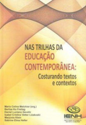 Capa de Nas Trilhas da Educação Contemporânea - Melchior, Maria Celina org.: Daniel Luciano Gevehr