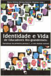 Capa de Identidade e Vida de Educadores Rio-grandenses - Maria Helena Menna Barreto Abrahão org. - Berenice Hackmann