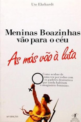 Capa de Meninas Boazinhas vão para o Céu - As Más vão à Luta - Ute Ehrhardt