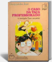 Capa de O caso da taça professorado - Ganymedes José; Teresa Noronha