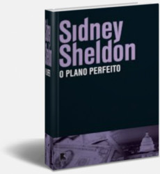 Capa de O plano perfeito - Sidney Sheldon