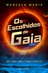 Capa de Os Escolhidos de Gaia - Marcela Mariz