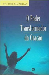 Capa de O poder transformador da oração - Stormie Omartian