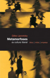 Capa de Metamorfoses da cultura liberal - Gilles Lipovetsky