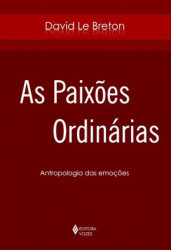 Capa de As Paixões Ordinárias - David Le Breton
