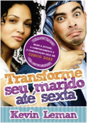 Capa de Transforme seu marido até sexta - Kevin Leman