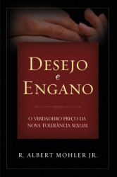 Capa de Desejo e Engano - Albert Mohler Jr.